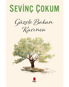 Güzele Bakan Karınca