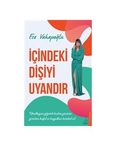 İçindeki Dişiyi Uyandır