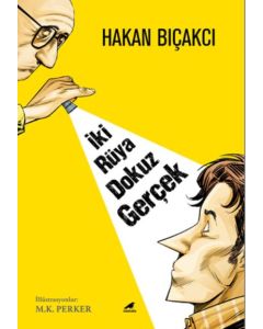 İki Rüya Dokuz Gerçek