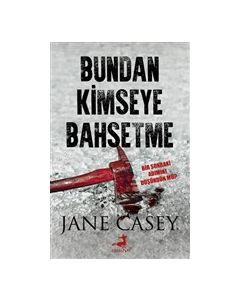 Bundan Kimseye Bahsetme