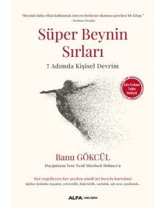 Süper Beynin Sırları - 7 Adımda Kişisel Devrim