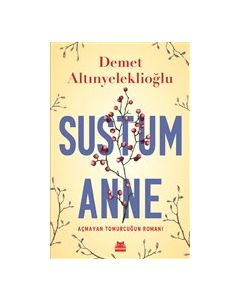 Sustum Anne - Açmayan Tomurcuğun Tohumu