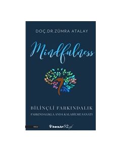 Mindfulness - Bilinçli Farkındalık