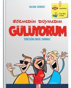 Görmedim Duymadım Gülüyorum