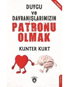 Duygu ve Davranışlarımızın Patronu Olmak