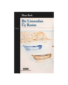 Bir Limandan Üç Resim