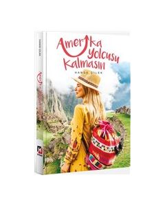 Amerika Yolcusu Kalmasın