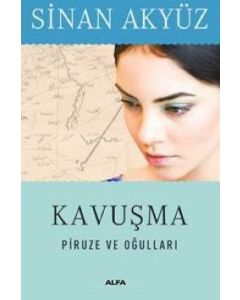 Kavuşma (Midi Boy) Piruze ve Oğulları