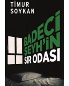 Badeci Şeyh’in Sır Odası