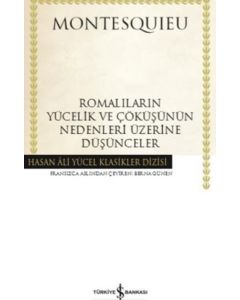 Romalıların Yücelik ve Çöküşünün Nedenleri Üzerine Düşünceler