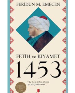 Fetih ve Kıyamet 1453