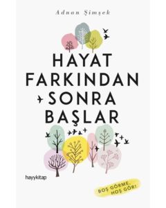 Hayat Farkından Sonra Başlar