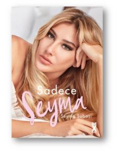 Sadece Şeyma - Şeyma Subaşı'nın Beklenen Kitabı