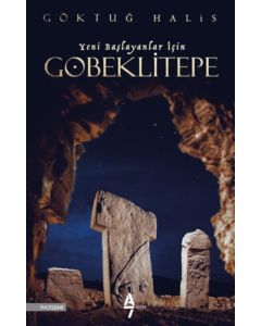 Göbeklitepe - Yeni Başlayanlar İçin