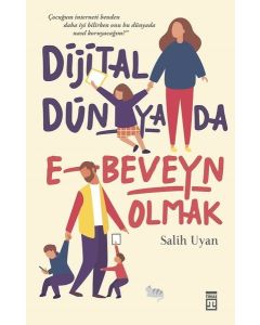 Dijital Dünyada E-Beveyn Olmak