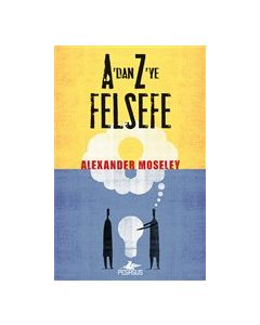 A'dan Z'ye Felsefe