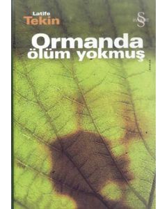 Ormanda Ölüm Yokmus