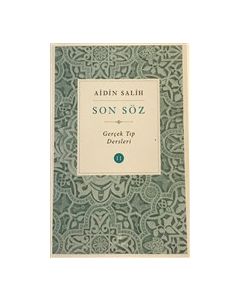 Son Söz (Cilt 2) Gerçek Tıp Dersleri