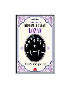 1922-1923 Diplomat İnönü - Lozan