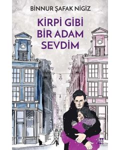 Kirpi Gibi Bir Adam Sevdim