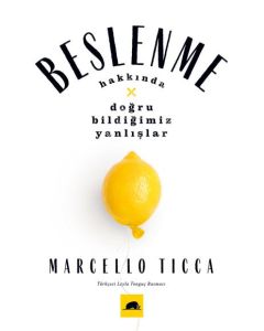 Beslenme Hakkında Doğru Bildiğimiz Yanlışlar