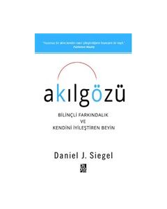 Akılgözü - Bilinçli Farkındalık ve Kendini İyileştiren Beyin