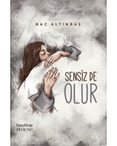 Sensiz De Olur