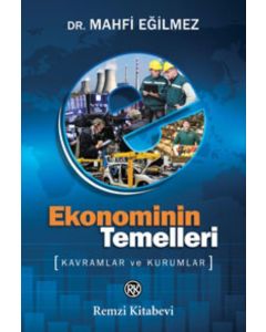 Ekonominin Temelleri - Kavramlar ve Kurumlar