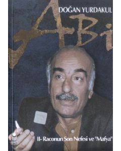 Abi II -Raconun Son Nefesi ve Mafya