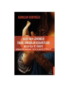 Babil’den Günümüze İsrail - Amerikan Kehanetleri
