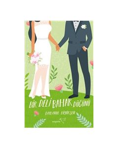 Bir Deli Bahar Düğünü