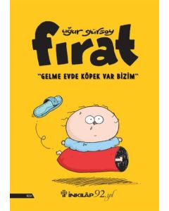 Fırat - Gelme Evde Köpek Var Bizim