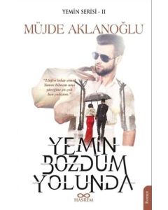 Yemin Bozdum Yolunda - Yemin Serisi 2