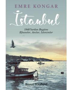 İstanbul - 1940’lardan Bugüne, Efsaneler, Anılar, İzlenimler