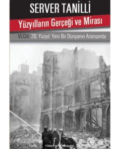 Yüzyılların Gerçeği ve Mirası (VI. Cilt)