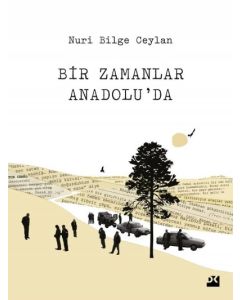Bir Zamanlar Anadolu'da
