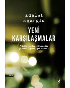 Yeni Karşılaşmalar