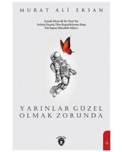 Yarınlar Güzel Olmak Zorunda