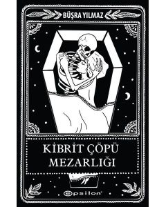 Kibrit Çöpü Mezarlığı - Ölüme Fısıldayan Adam Kitabının Devamı