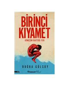 Birinci Kıyamet - Güneşin Battığı Yer
