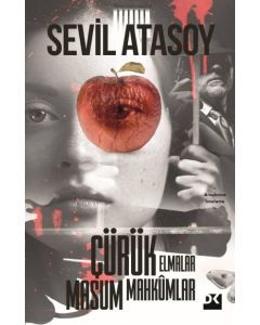 Çürük Elmalar Masum Mahkumlar