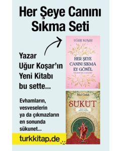 Her Şeye Canını Sıkma Seti (2 Kitap) Uğur Koşar’ın En Yeni Kitabı bu sette!