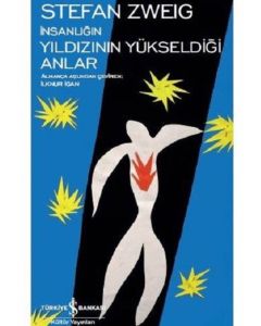 İnsanlığın Yıldızının Yükseldiği Anlar