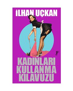 Kadinlari Kullanma Kilavuzu