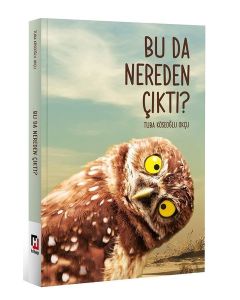 Bu da Nereden Çıktı