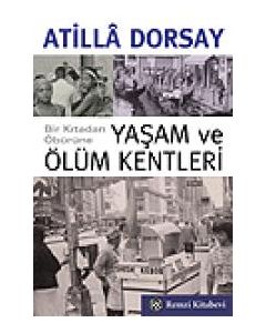 Yasam ve Ölüm Kentleri