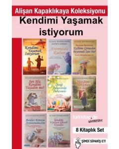 Alişan Kapaklıkaya Koleksiyonu (8 Kitap) Kendimi Yaşamak İstiyorum