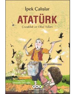 Atatürk - Çocukluk ve Okul Yılları