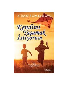 Kendimi Yaşamak İstiyorum