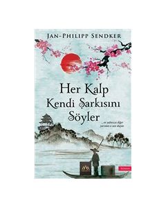 Her Kalp Kendi Şarkısını Söyler